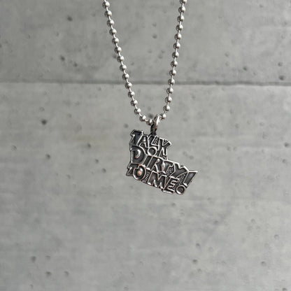 TALK DIRTY TO ME Pendant